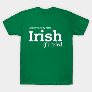 More Irish T-Shirt